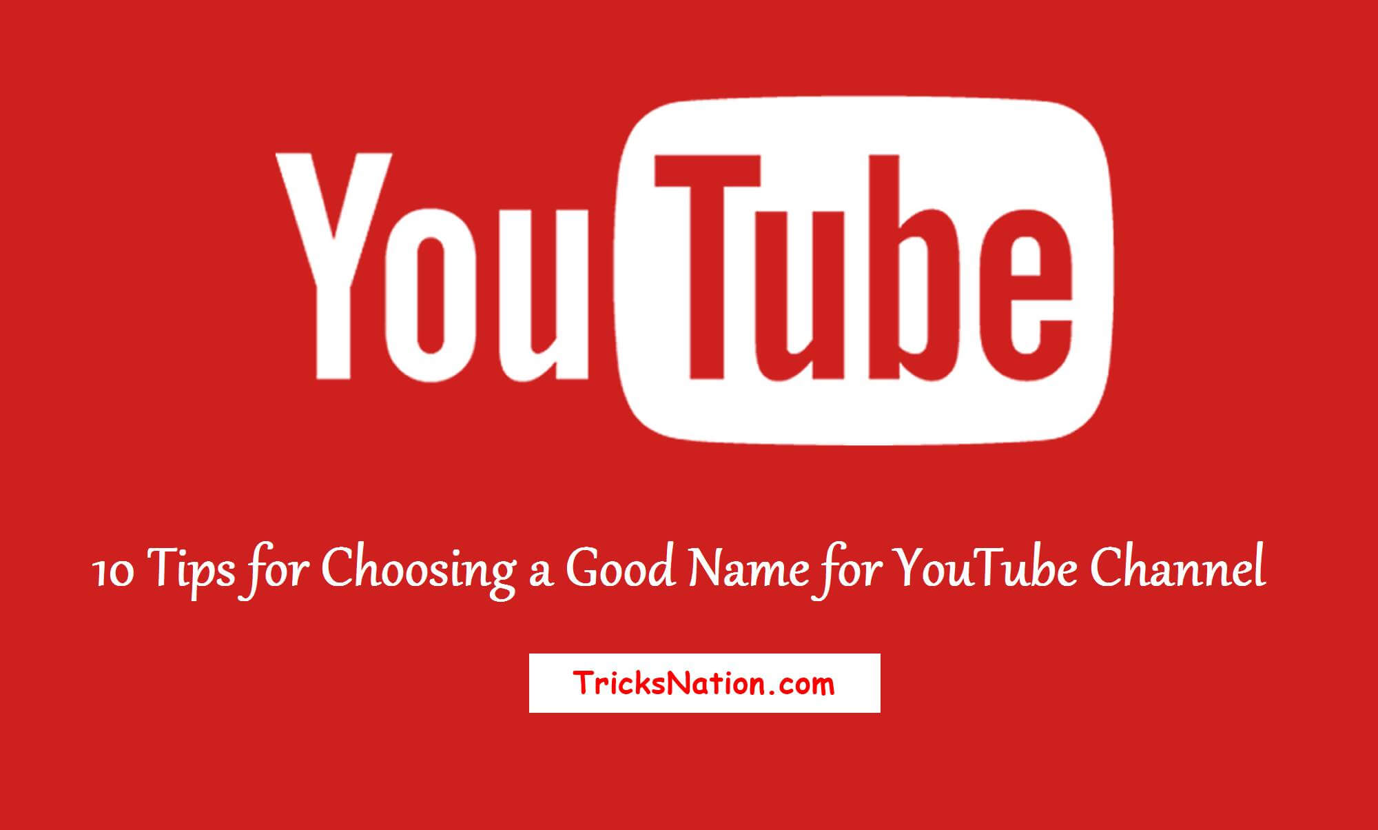 Youtube name. Youtube best names. Choose channel.