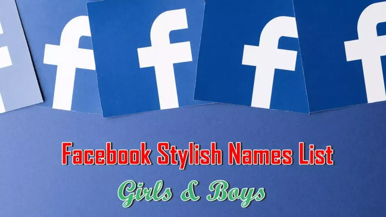 650+ Facebook Stylish Name For Boys & Girls (New 2023) - MyBestBio