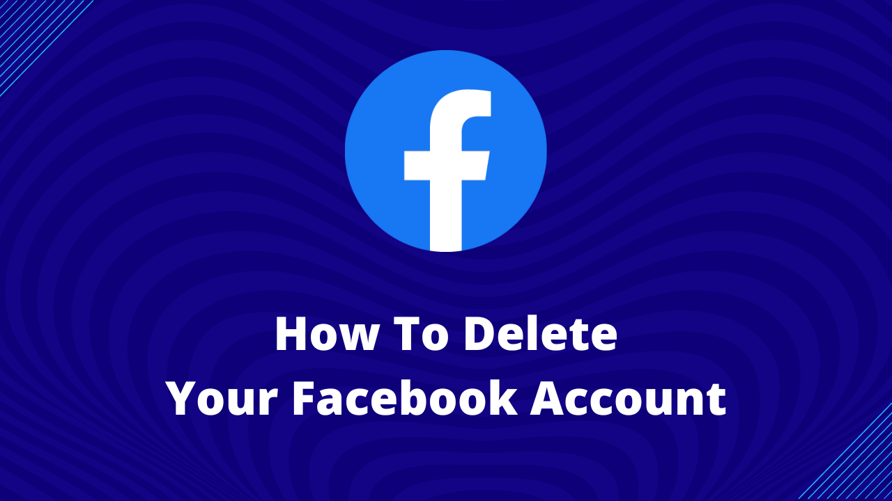 how-to-delete-facebook-account-step-by-step-guide